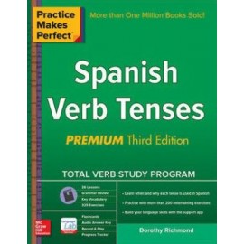 Practice Makes Perfect Spanish Verb Tenses, Premium Edition, 3E