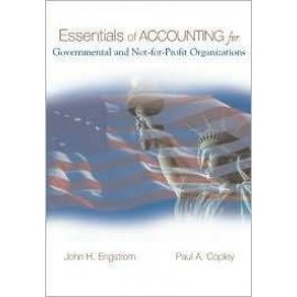 Essentials of Accounting for Governmental and Not-for-Profit Organizations, 7e