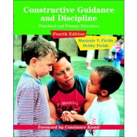 Constructive Guidance and Discipline for Early Childhood Education