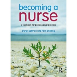 Becoming a Nurse: A Textbook for Professional Practice