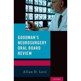 Goodman's Neurosurgery Oral Board Review