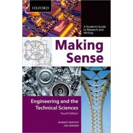 Making Sense in Engineering and the Technical Sciences: A Students Guide to Research and Writing