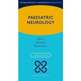 Paediatric Neurology (Oxford Specialist Handbooks in Paediatrics) 3rd Edition