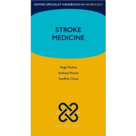 Oxford Specialist Handbooks in Neurology: Stroke Medicine