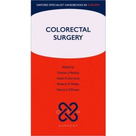 Oxford Specialist Handbooks in Surgery: Colorectal Surgery