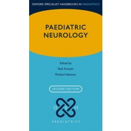 Oxford Specialist Handbooks in Paediatrics: Paediatric Neurology, 2e