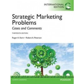 Strategic Marketing Problems , Cases and Comments , 13e