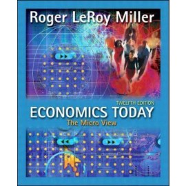 Economics Today: The Micro View plus MyEconLab Student Access Kit, 12th Edition