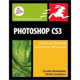 Photoshop CS3: Visual QuickPro Guide