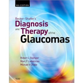 Becker-Shaffer's Diagnosis and Therapy of the Glaucomas, 8th Edition