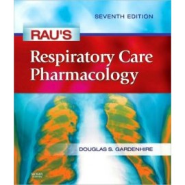 Rau's Respiratory Care Pharmacology, 7e **