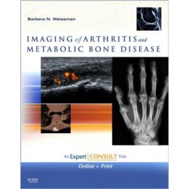 Imaging of Arthritis and Metabolic Bone Disease, Expert Consult