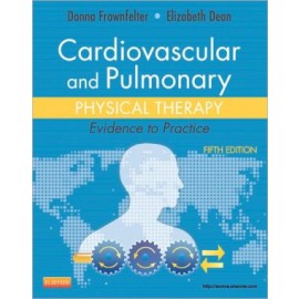 Cardiovascular and Pulmonary Physical Therapy, 5e