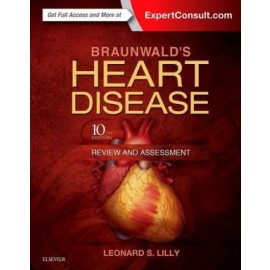 Braunwald's Heart Disease Review and Assessment, 10th Edition