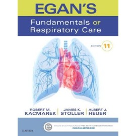 Egan's Fundamentals of Respiratory Care, 11th Edition