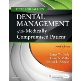 Little and Falace's Dental Management of the Medically Compromised Patient, 9th Edition