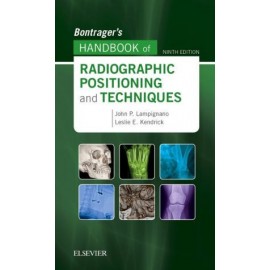 Bontrager’s Handbook of Radiographic Positioning and Techniques, 9th Edition