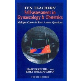 Ten Teachers Self-Assess in Ob&Gyn: MCQs & SAQs, 4e **