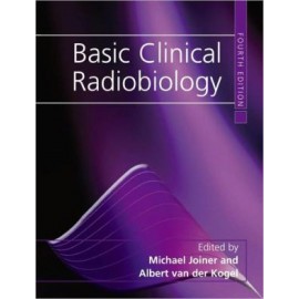 Basic Clinical Radiobiology, 4e