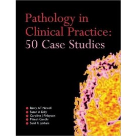 Pathology in Clinical Practice: 50 Case Studies