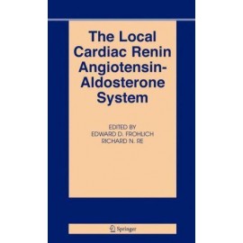 The Local Cardiac Renin-angiotensin Aldosterone System