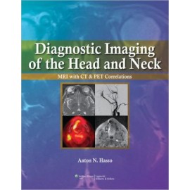 Diagnostic Imaging of the Head and Neck : MRI with CT & PET Correlations
