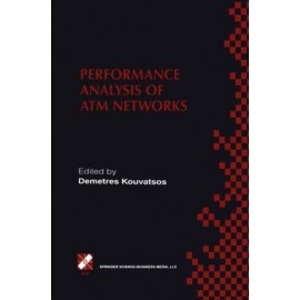 Performance Analysis of ATM Networks: v. 4: Performance Modelling and Evaluation