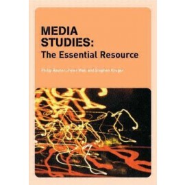 Media Studies: The Essential Resource