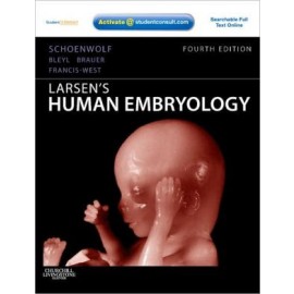 Larsen's Human Embryology, 4th Edition **