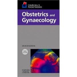 Churchill's Pocketbook of Obstetrics and Gynaecology, 3e **