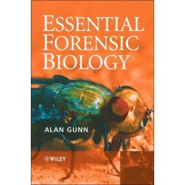 Essential Forensic Biology Animals Plants and Microorganisms in Legal Investigation