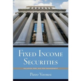 Fixed Income Securities - Valuation, Risk, and Risk Management