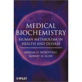Medical Biochemistry: Human Metabolism in Health and Disease