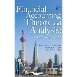 Financial Accounting Theory and Analysis: Text and Cases, 9e