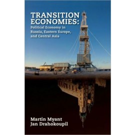 Transition Economies - Political Economy in Russia Eastern Europe, and Central Asia (WSE)