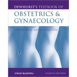 Dewhurst's Textbook of Obstetrics and Gynaecology, 8e