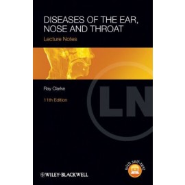Lecture notes on Diseases of the Ear, Nose and Throat, 11e