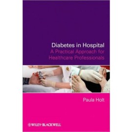 Diabetes in Hospital - A Practical Approach for Healthcare Professionals