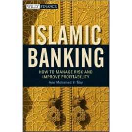 Islamic Banking - How to Manage Risk and Improve Profitability