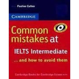 Common Mistakes at IELTS ... and how to avoid them - Intermediate