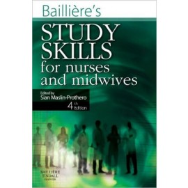 Bailliere's Study Skills for Nurses and Midwives, 4th Edition **
