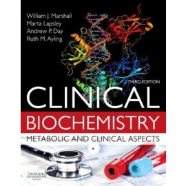 Clinical Biochemistry, Metabolic and Clinical Aspects, 3e