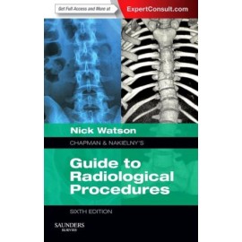 Chapman & Nakielny's Guide to Radiological Procedures, 6e