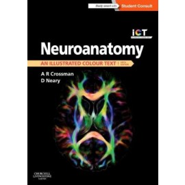 Neuroanatomy: an Illustrated Colour Text, 5e
