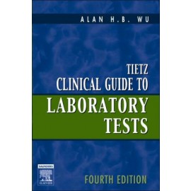 Tietz Clinical Guide to Laboratory Tests, 4th edition