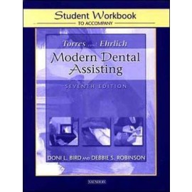 Torres and Ehrlich's Modern Dental Assisting: Student Workbook