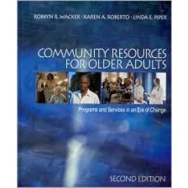 Community Resources for Older Adults: Programs and Services in an Era of Change