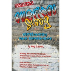 Barron's American Slang Dictionary and Thesaurus