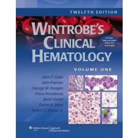 Wintrobe's Clinical Hematology, 12e **
