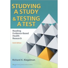 Studying A Study and Testing a Test: Reading Evidence-based Health Research 6E
